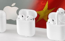 Nikkei: Apple sản xuất hàng triệu Airpods 'made in Vietnam'