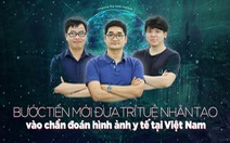 Bước tiến mới đưa trí tuệ nhân tạo vào chẩn đoán hình ảnh y tế tại Việt Nam