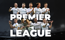 Leeds giành vé thăng hạng, trở lại Premier League sau 16 năm