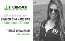 Herbalife Việt Nam tổ chức chương trình huấn luyện dinh dưỡng thể thao trực tuyến