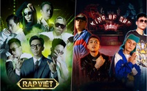 Rap Việt và King of Rap: Khán giả yêu rap phát 'rồ' theo từng tập lên sóng