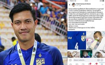 Tuyển thủ Thái Lan bị dân mạng 'khủng bố' vì đăng tin giả trên Facebook kêu gọi quyên góp