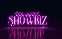 Ra mắt Chương trình Dạo quanh Showbiz