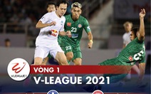 Kết quả, bảng xếp hạng V-League 2021: Hà Nội, Viettel, HAGL ở nhóm cuối bảng