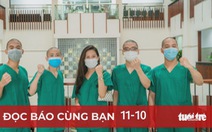 Đọc báo cùng bạn 11-10: Y tế TP.HCM chuẩn bị 'tự lập'