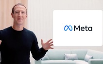 Tập đoàn Facebook đổi tên công ty mẹ thành Meta, tham vọng 'vũ trụ ảo'