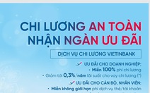 Trả lương qua ngân hàng: lợi ích cho cả doanh nghiệp và người lao động