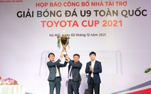 Giải bóng đá U9 toàn quốc Toyota Cup 2021 lần đầu tiên tổ chức tại Việt Nam