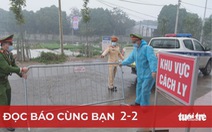 Đọc báo cùng bạn 2-2: Hà Nội thành điểm nóng COVID-19