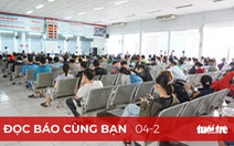 Đọc báo cùng bạn 4-2: Đi lại mùa COVID-19, tính sao?