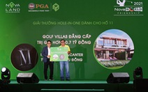 Cú hole in one gần 11 tỉ đồng của NovaWorld Friendship 2021 đã có chủ