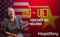 Tổng lãnh sự Mỹ Marie Damour: 'Nếu tôi sinh ra ở Việt Nam, cha tôi có thể là liệt sĩ'