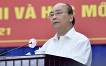 Chủ tịch nước Nguyễn Xuân Phúc: Ủng hộ đề xuất tăng tỉ lệ ngân sách để lại cho TP.HCM