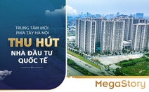 Trung tâm mới phía Tây Hà Nội thu hút nhà đầu tư quốc tế