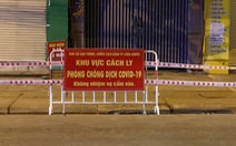 Phong tỏa đoạn đường trước nhà ca dương tính COVID-19 ở Long Khánh 21 ngày