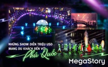 Những show diễn triệu USD mang du khách đến với Phú Quốc