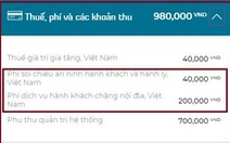 Hủy vé bay, các khoản phí sân bay, phí an ninh vào túi ai?