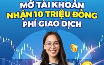 Yuanta Việt Nam: Mở tài khoản chứng khoán, tặng đến 10 triệu phí giao dịch