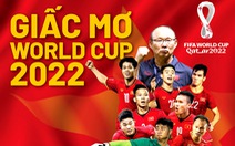 Mời bạn đọc tham gia chương trình 'Giấc mơ World Cup 2022'