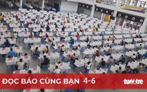 Đọc báo cùng bạn 4-6: Mô hình phòng dịch sáng tạo: Làm việc và ăn ở tại chỗ