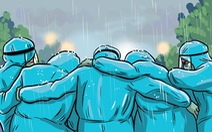 'Trời mưa không kịp trở tay, cả đội ôm nhau cho ấm'