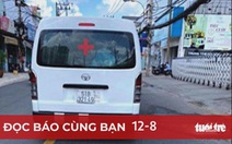 Đọc báo cùng bạn 12-8: Lật tẩy xe cấp cứu giả