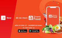 Now chính thức đổi tên thành ShopeeFood