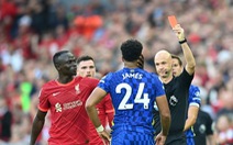 Tranh cãi nảy lửa quanh thẻ đỏ của cầu thủ Chelsea: Trọng tài có nặng tay?