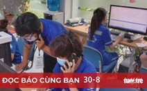 Đọc báo cùng bạn 30-8: 'Đường dây nóng' phải nóng