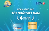 BIDV liên tiếp 4 lần nhận giải ‘Ngân hàng SME tốt nhất Việt Nam’