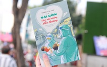 Sài Gòn chọn nhớ những điều thương