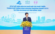 NovaGroup phát triển Thành phố thông minh Mekong, kỳ vọng đánh thức tiềm năng ĐBSCL