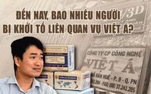 Những ai bị khởi tố liên quan vụ Việt Á?