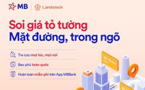 ‘Soi' giá bất động sản trên App MBBank