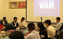 FIFA làm việc với VFF và VPF về công nghệ VAR ở V-League