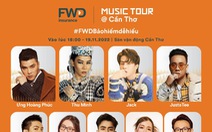 Sự kiện âm nhạc FWD Music Tour đang được đón chờ tại Cần Thơ