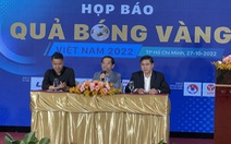 Khởi động bầu chọn giải thưởng Quả bóng vàng Việt Nam 2022