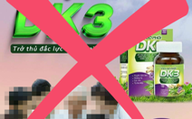 Cục An toàn thực phẩm: Viên bổ phổi DK3 'đánh bật COVID' quảng cáo sai sự thật