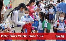 Đọc báo cùng bạn 13-2: Hơn 1 triệu trẻ mầm non, tiểu học ở TP.HCM trở lại trường