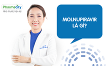 Pharmacity phân phối thuốc chứa hoạt chất Molnupiravir