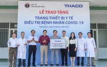 THACO tiếp tục hỗ trợ thiết bị y tế điều trị bệnh nhân COVID-19