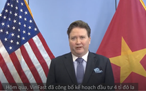 Đại sứ quán Mỹ tại Việt Nam hoan nghênh VinFast đầu tư vào North Carolina
