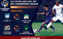 Lịch trực tiếp Sydney - HAGL, U23 Việt Nam - U20 Hàn Quốc