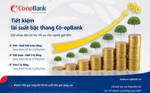 Tiết kiệm lãi suất bậc thang Co-opBank: Thêm lựa chọn cho người gửi tiền