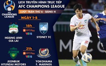 Lịch trực tiếp AFC Champions League: Hoàng Anh Gia Lai - Sydney