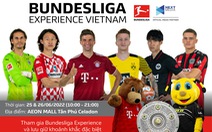 Hãy tham dự những cuộc thi kịch tính ở Bundesliga Experience tại Việt Nam