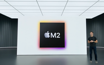 Apple công bố loạt sản phẩm mới gây ấn tượng, ra mắt chip M2