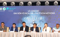 Hội Golf TP.HCM lần đầu tổ chức một giải quy mô lớn
