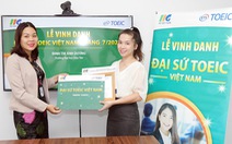 Cán bộ ĐH Duy Tân được trao danh hiệu 'Đại sứ TOEIC Việt Nam' khu vực miền Trung