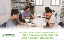 Cuộc thi ‘Lan tỏa năng lượng tích cực 2022’: Miệt mài làm sách chữ nổi cho học sinh khiếm thị